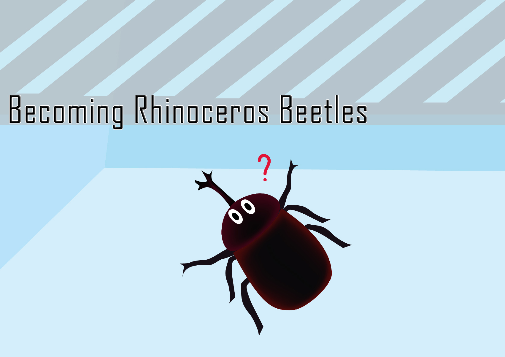 Becoming Rhinoceros Beetles